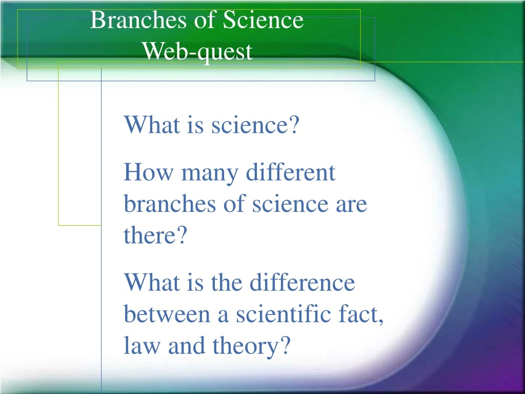 branches of science web quest