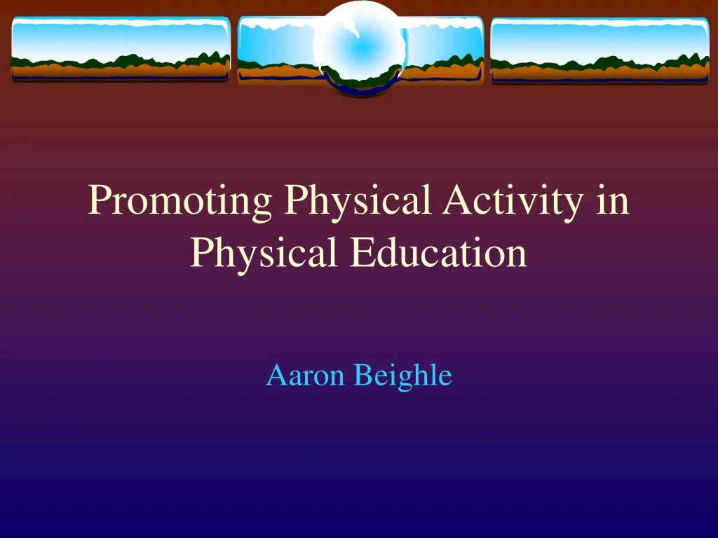 promoting physical activity in physical education