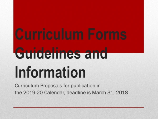 Curriculum Forms Guidelines and Information