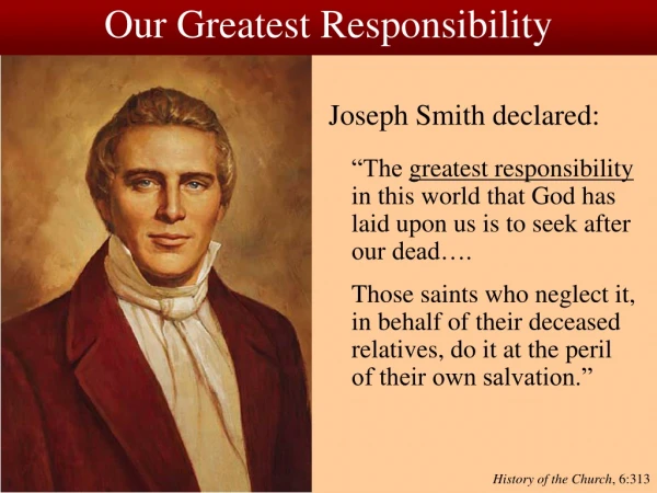 Our Greatest Responsibility