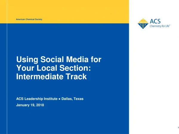 Using Social Media for Your Local Section: Intermediate Track