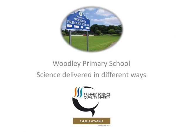 Woodley Primary School Science delivered in different ways