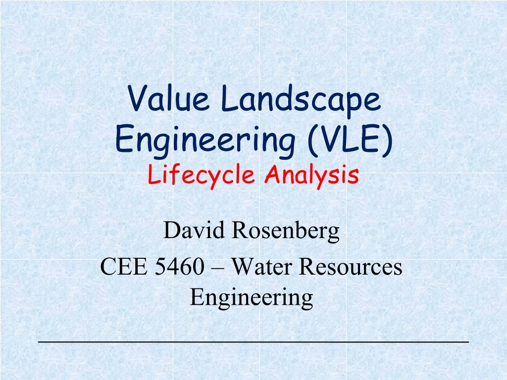 value landscape engineering vle lifecycle analysis