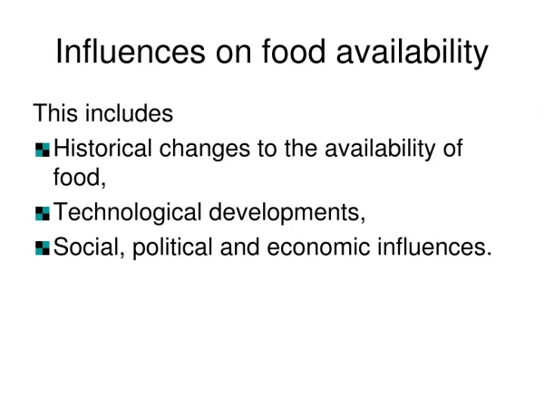 Influences on food availability