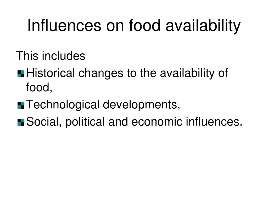 influences on food availability