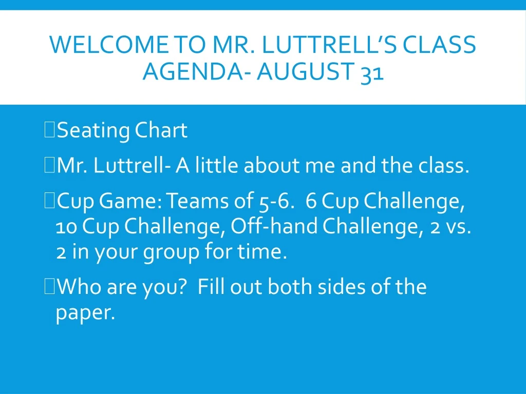 welcome to mr luttrell s class agenda august 31