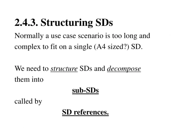 2.4.3. Structuring SDs