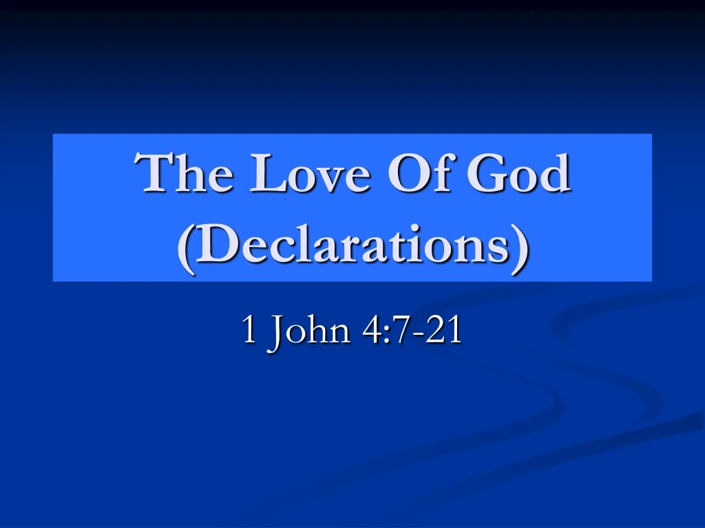 the love of god declarations