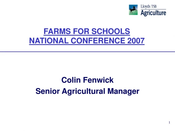 Colin Fenwick Senior Agricultural Manager