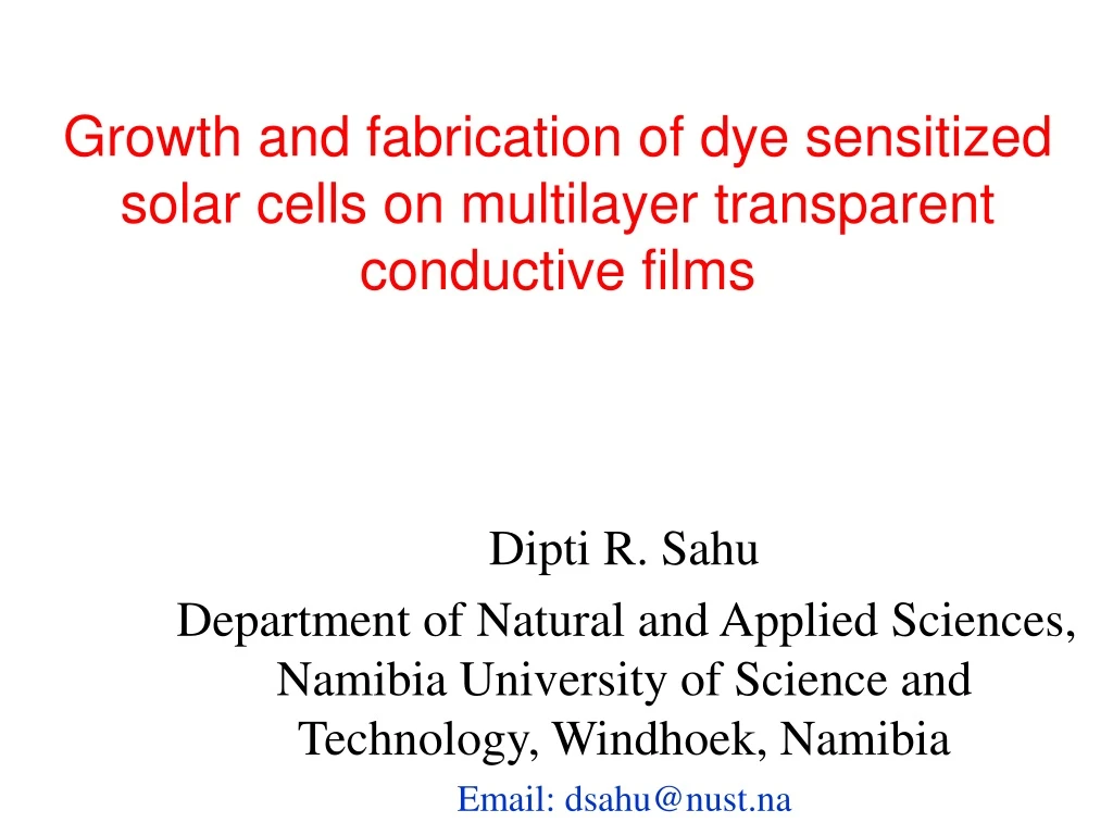 growth and fabrication of dye sensitized solar cells on multilayer transparent conductive films