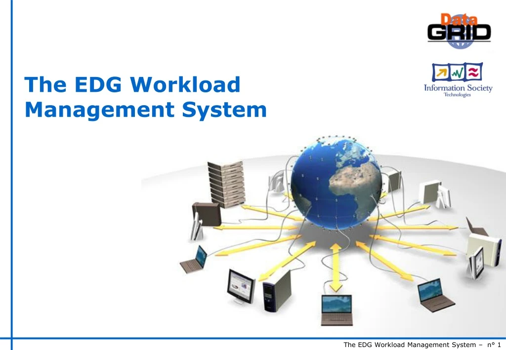 the edg workload management system