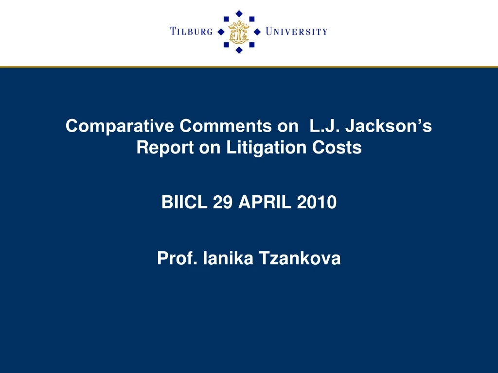 comparative comments on l j jackson s report on litigation costs