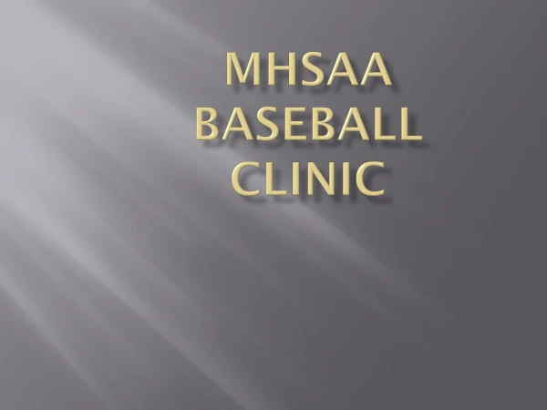 MHSAA Baseball Clinic