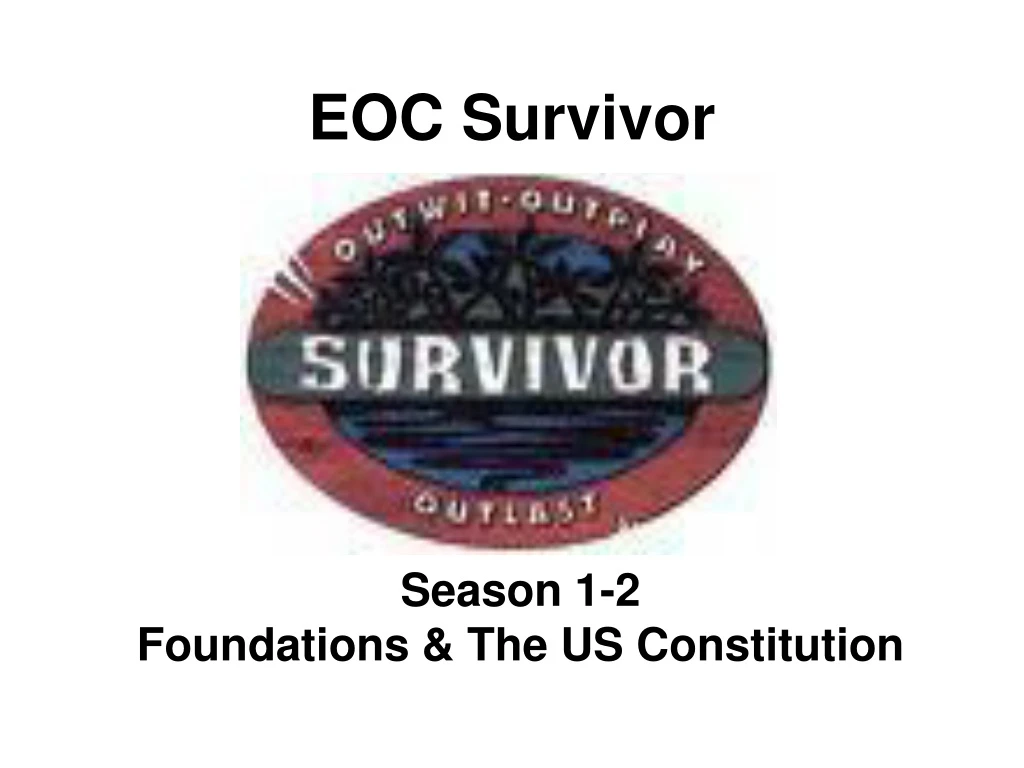 eoc survivor