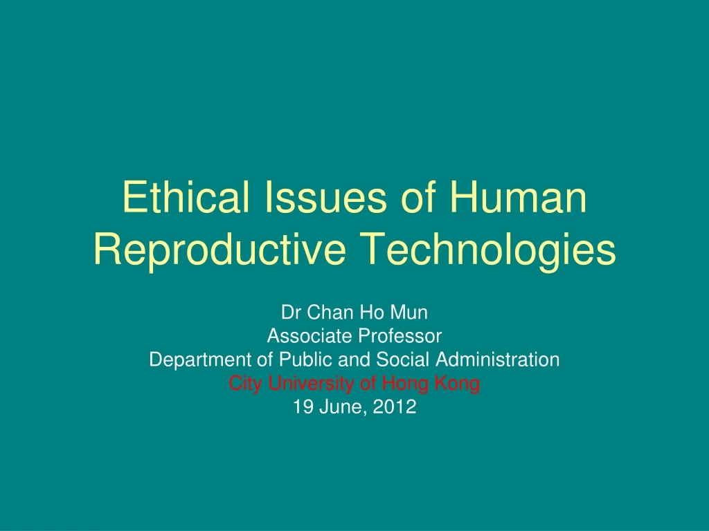 ethical issues of human reproductive technologies