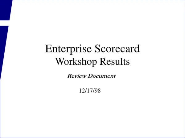 Enterprise Scorecard Workshop Results