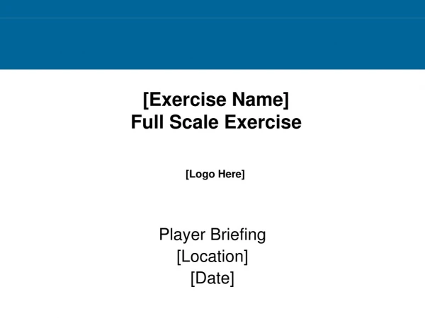 [Exercise Name]  Full Scale Exercise