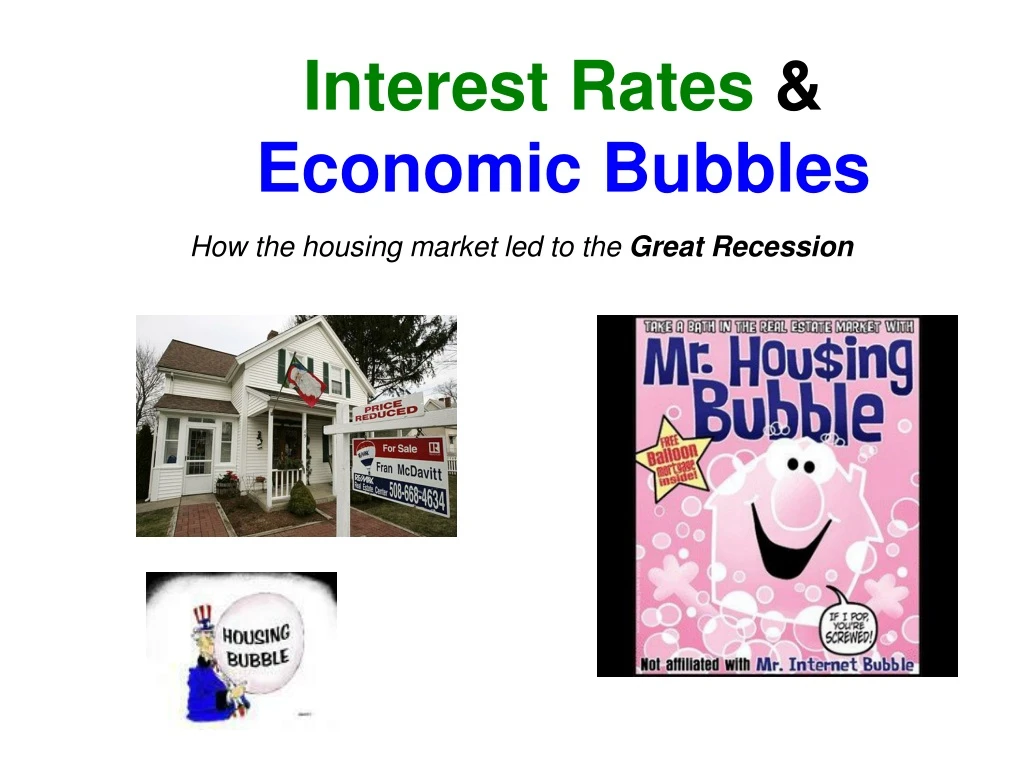 interest rates economic bubbles