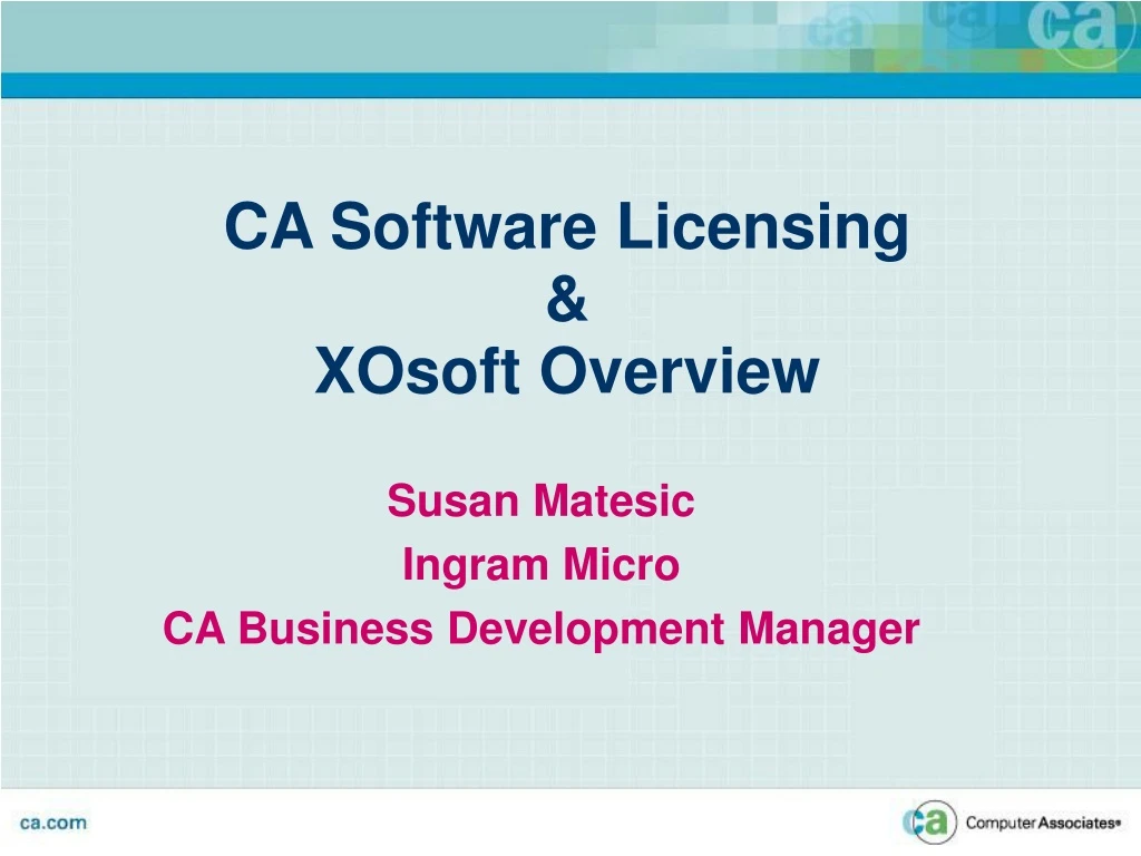 ca software licensing xosoft overview