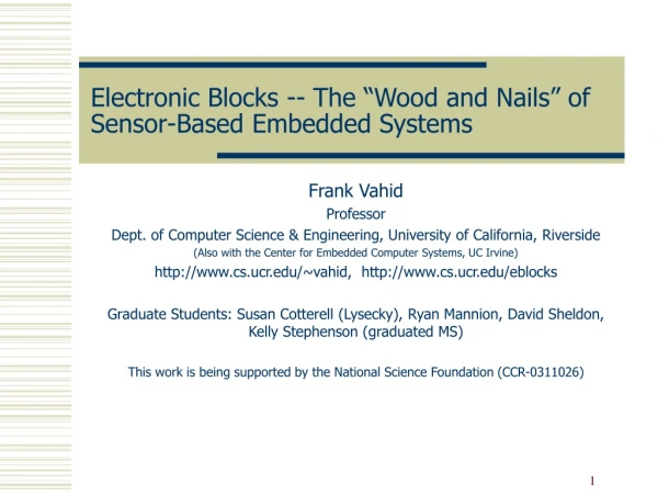 Electronic Blocks -- The “Wood and Nails” of Sensor-Based Embedded Systems