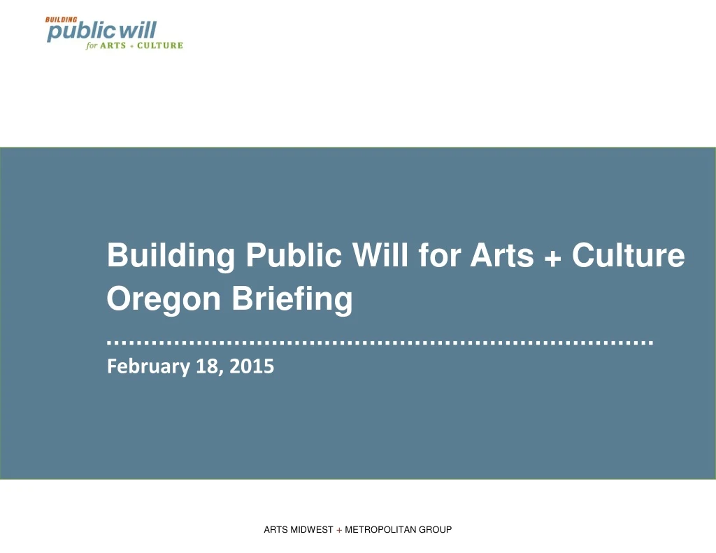 building public will for arts culture oregon briefing
