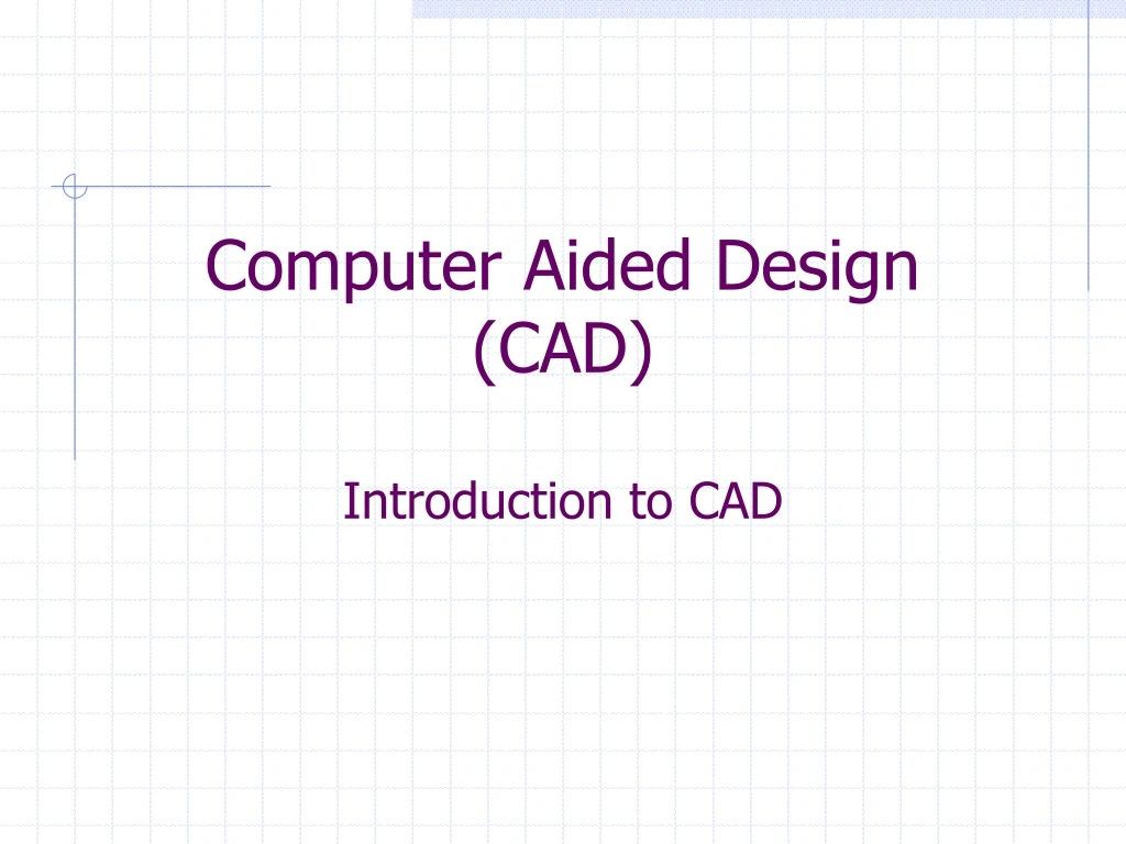 computer aided design cad introduction to cad