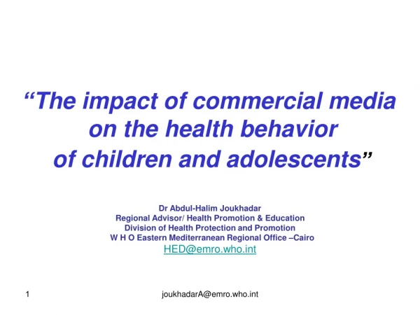 “The impact of commercial media  on the health behavior  of children and adolescents ”