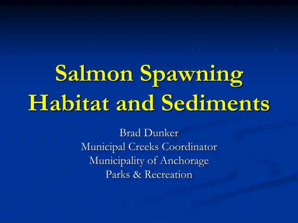 Salmon Spawning Habitat and Sediments