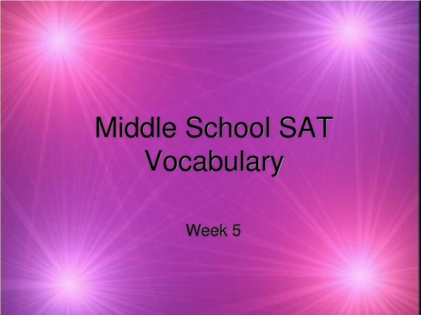 Middle School SAT Vocabulary