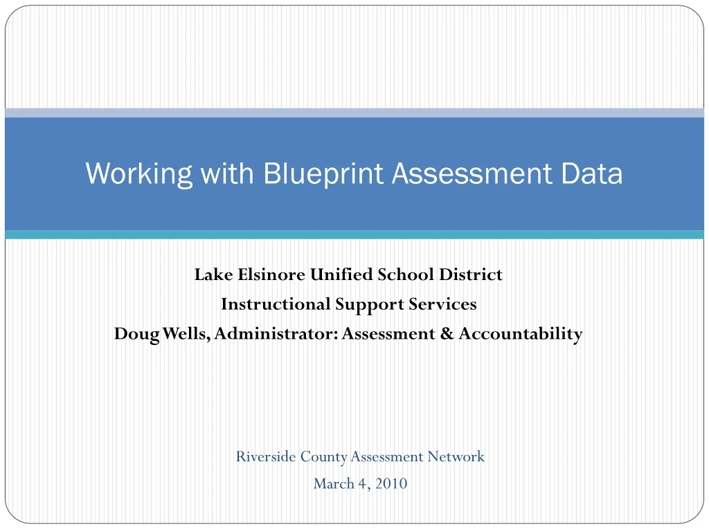 working with blueprint assessment data