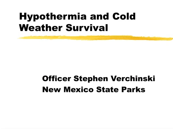 Hypothermia and Cold Weather Survival