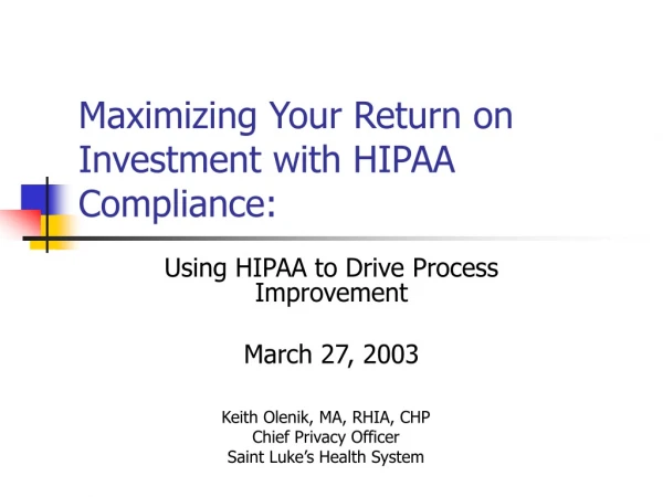 Maximizing Your Return on Investment with HIPAA Compliance: