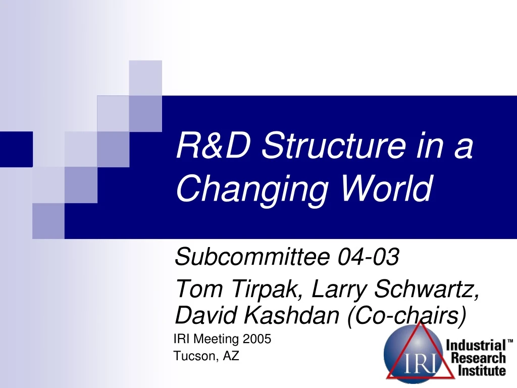 r d structure in a changing world