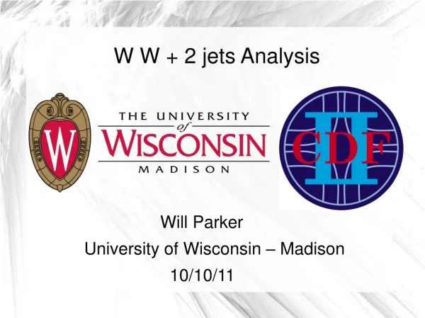 W W + 2 jets Analysis