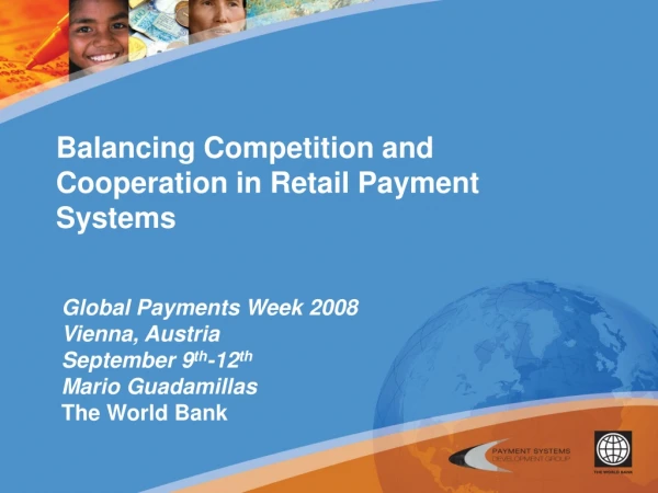 Balancing Competition and Cooperation in Retail Payment Systems