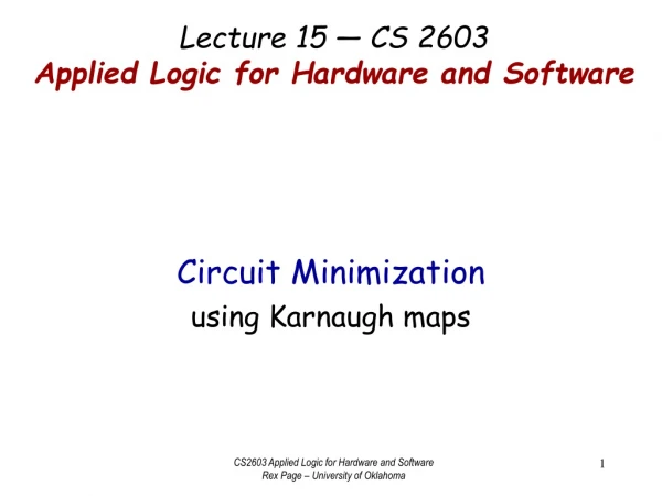 Lecture 15 — CS 2603 Applied Logic for Hardware and Software
