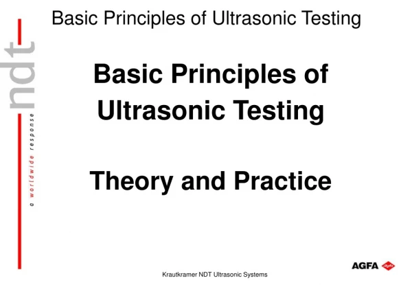 Basic Principles of Ultrasonic Testing Theory and Practice