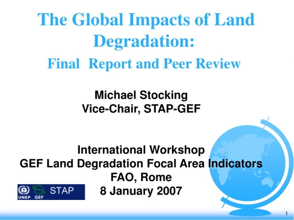 The Global Impacts of Land Degradation:  Final  Report and Peer Review