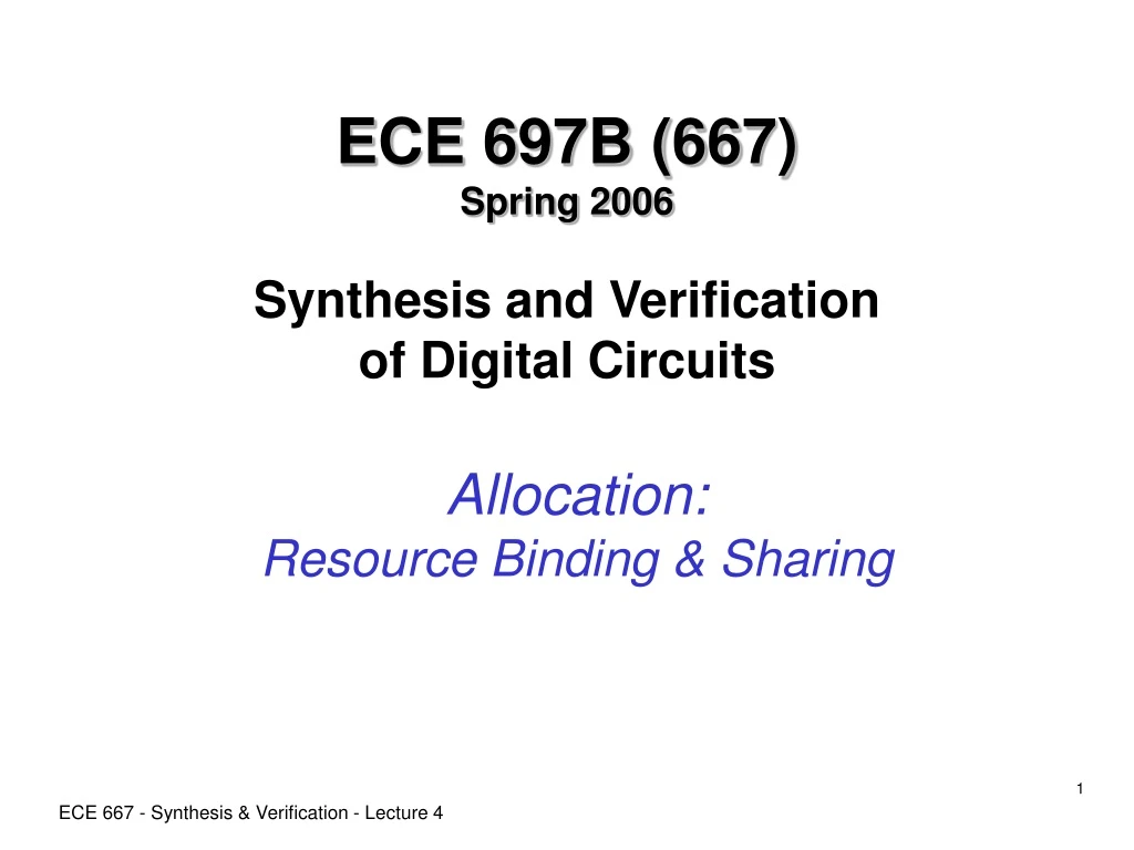 ece 697b 667 spring 2006 synthesis and verification of digital circuits