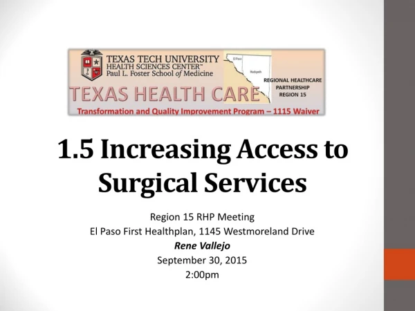 1.5 Increasing Access to Surgical  Services