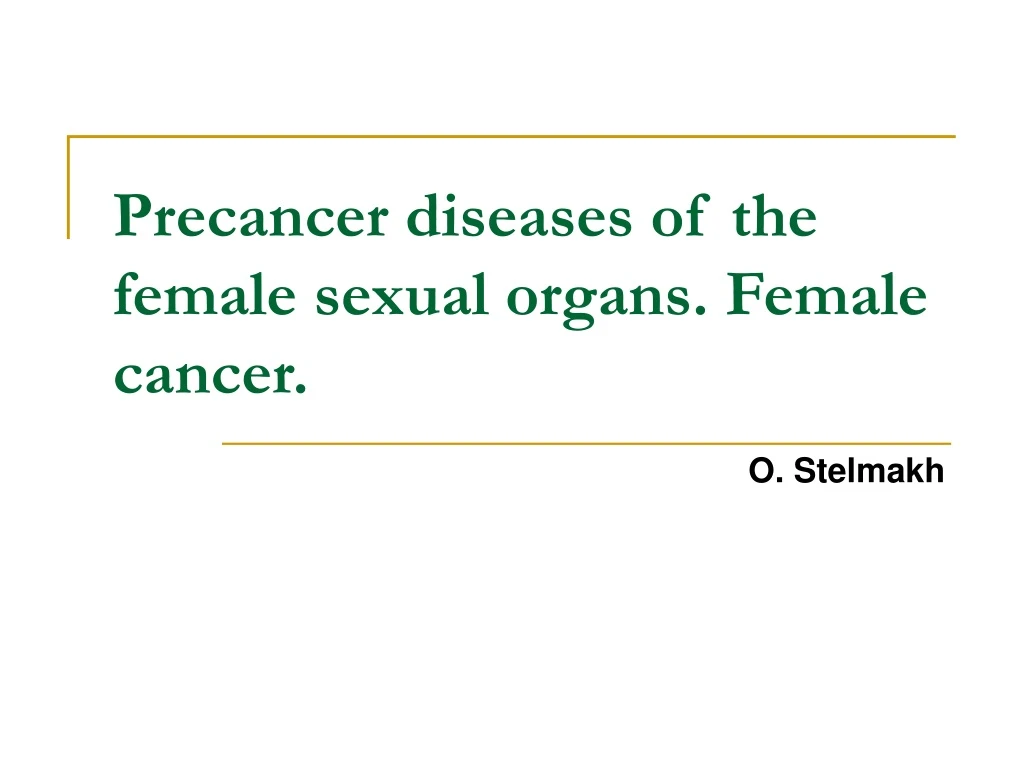 precancer diseases of the female sexual organs female cancer