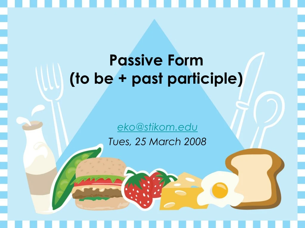 passive form to be past participle