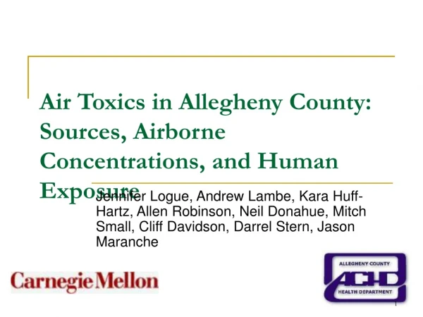 Air Toxics in Allegheny County: Sources, Airborne Concentrations, and Human Exposure