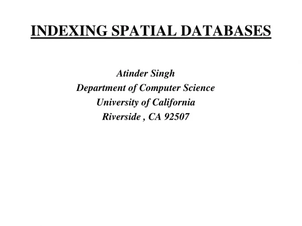 INDEXING SPATIAL DATABASES