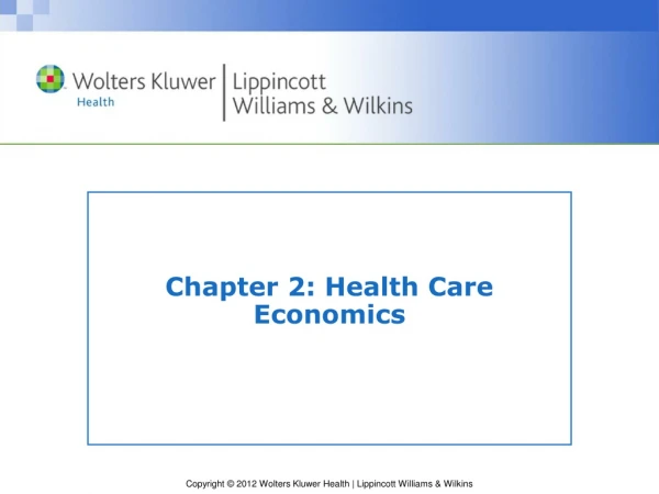Chapter 2: Health Care Economics