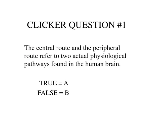 CLICKER QUESTION #1