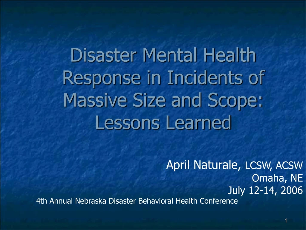 disaster mental health response in incidents of massive size and scope lessons learned