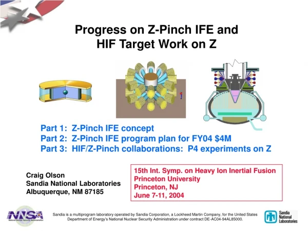 Progress on Z-Pinch IFE and  HIF Target Work on Z