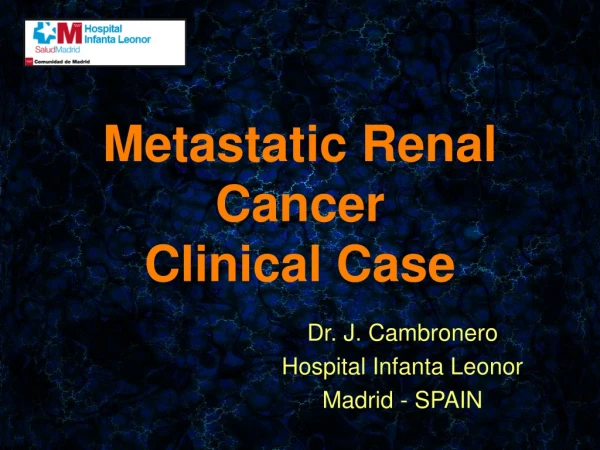 Metastatic Renal Cancer Clinical Case