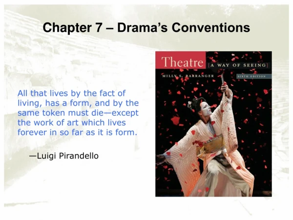 Chapter 7 – Drama’s Conventions